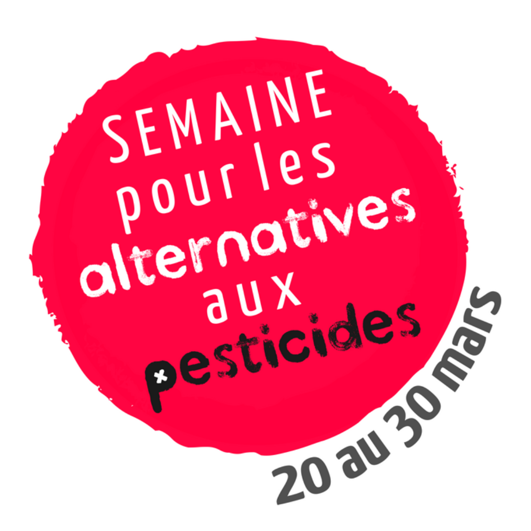 Du 20 au 30 mars – Semaine des alternatives aux pesticides